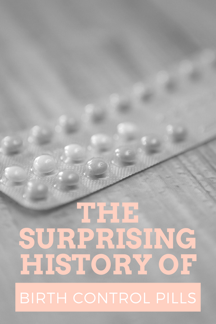 The Surprising History of the Birth Control Pill