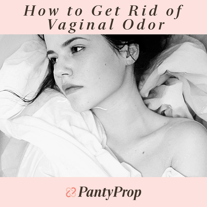 How to Get Rid of Vaginal Odor