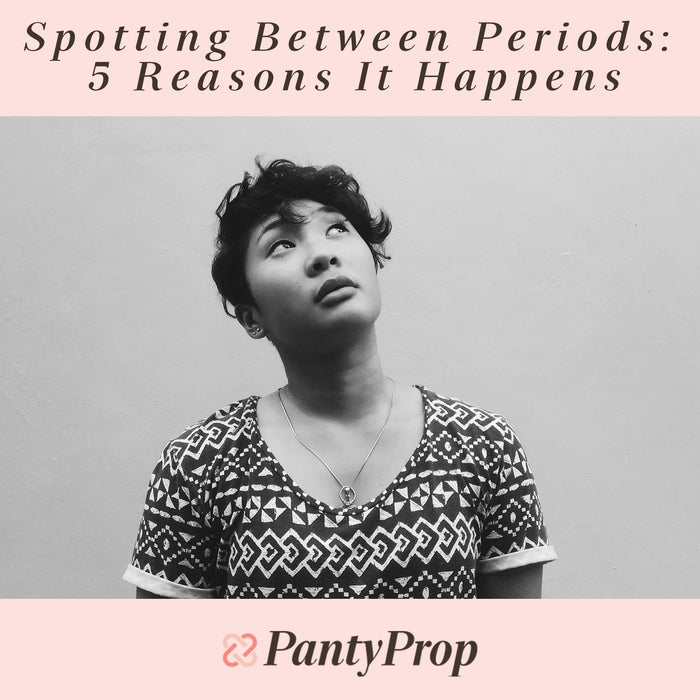 Spotting Between Periods: 5 Reasons It Happens