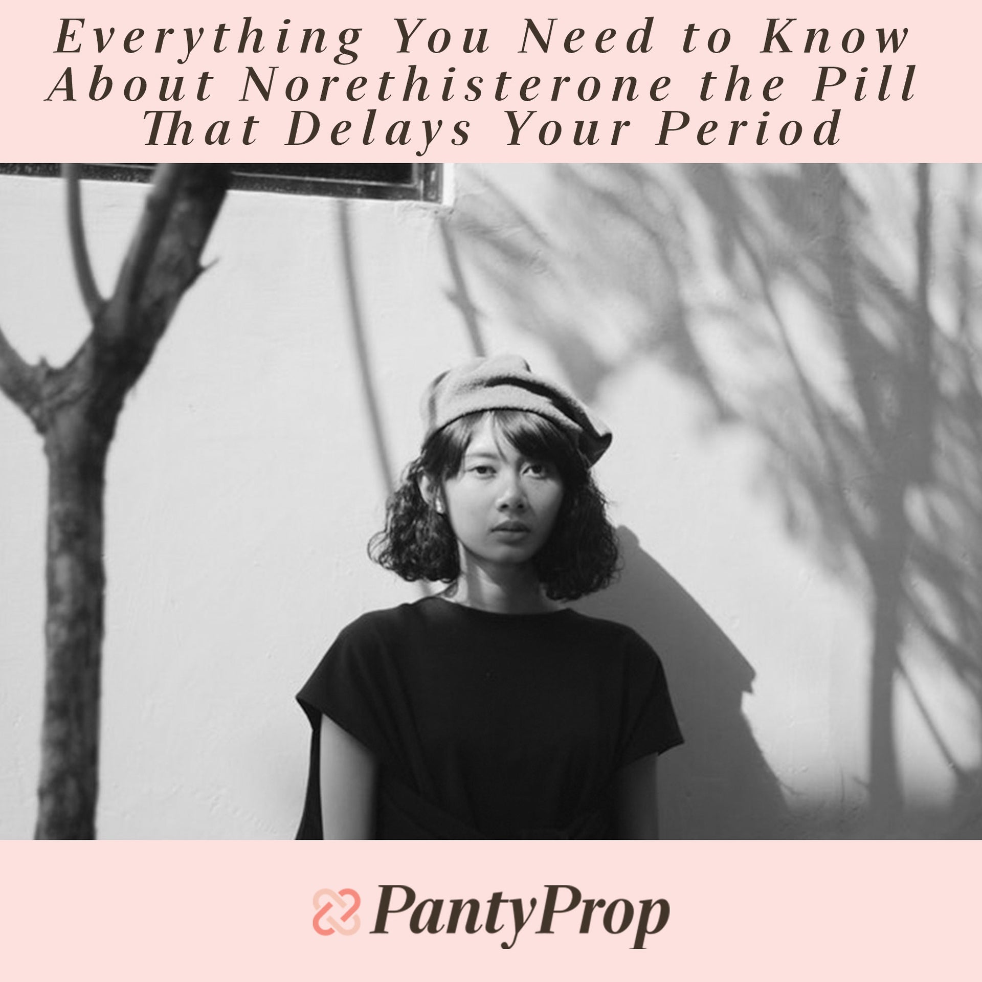 Everything You Need to Know About Norethisterone the Pill That Delays Your Period