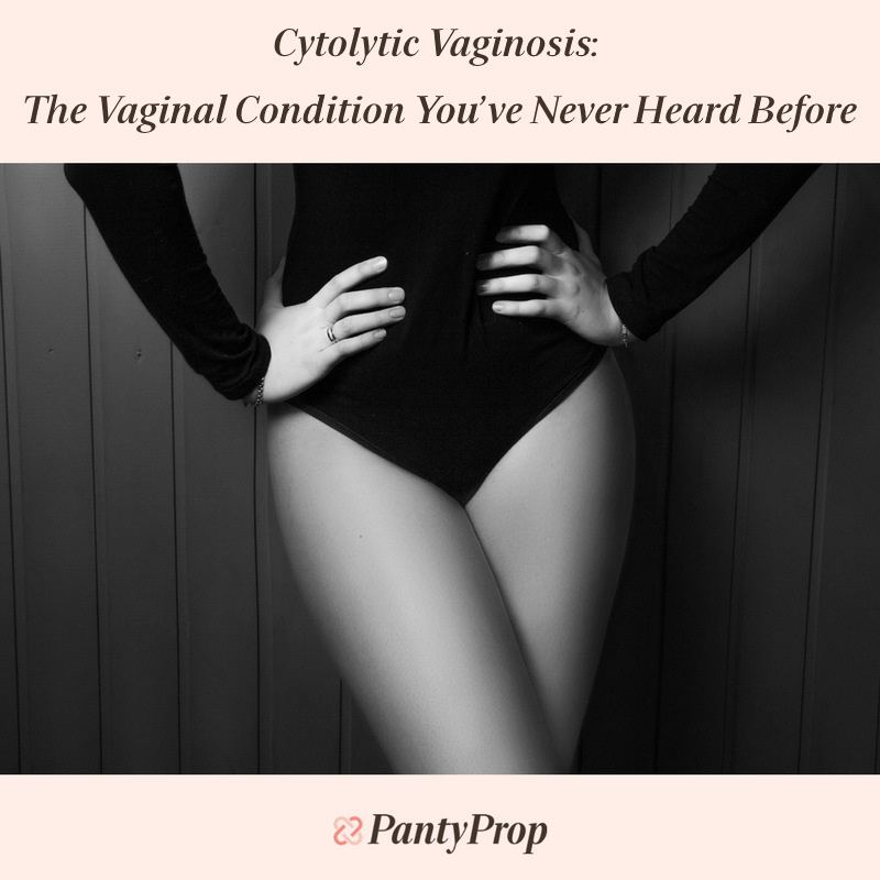 Cytolytic Vaginosis: The Vaginal Condition You’ve Never Heard Before