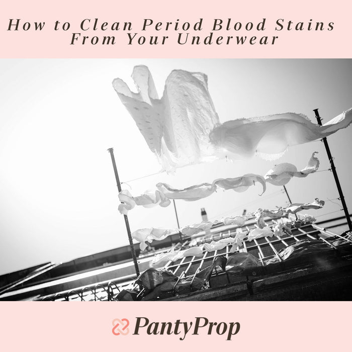 How to Clean Period Blood Stains From Your Underwear