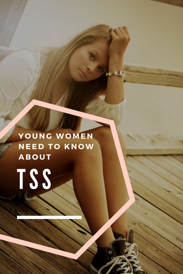 What Young Women Need to Know About TSS (Toxic Shock Syndrome)