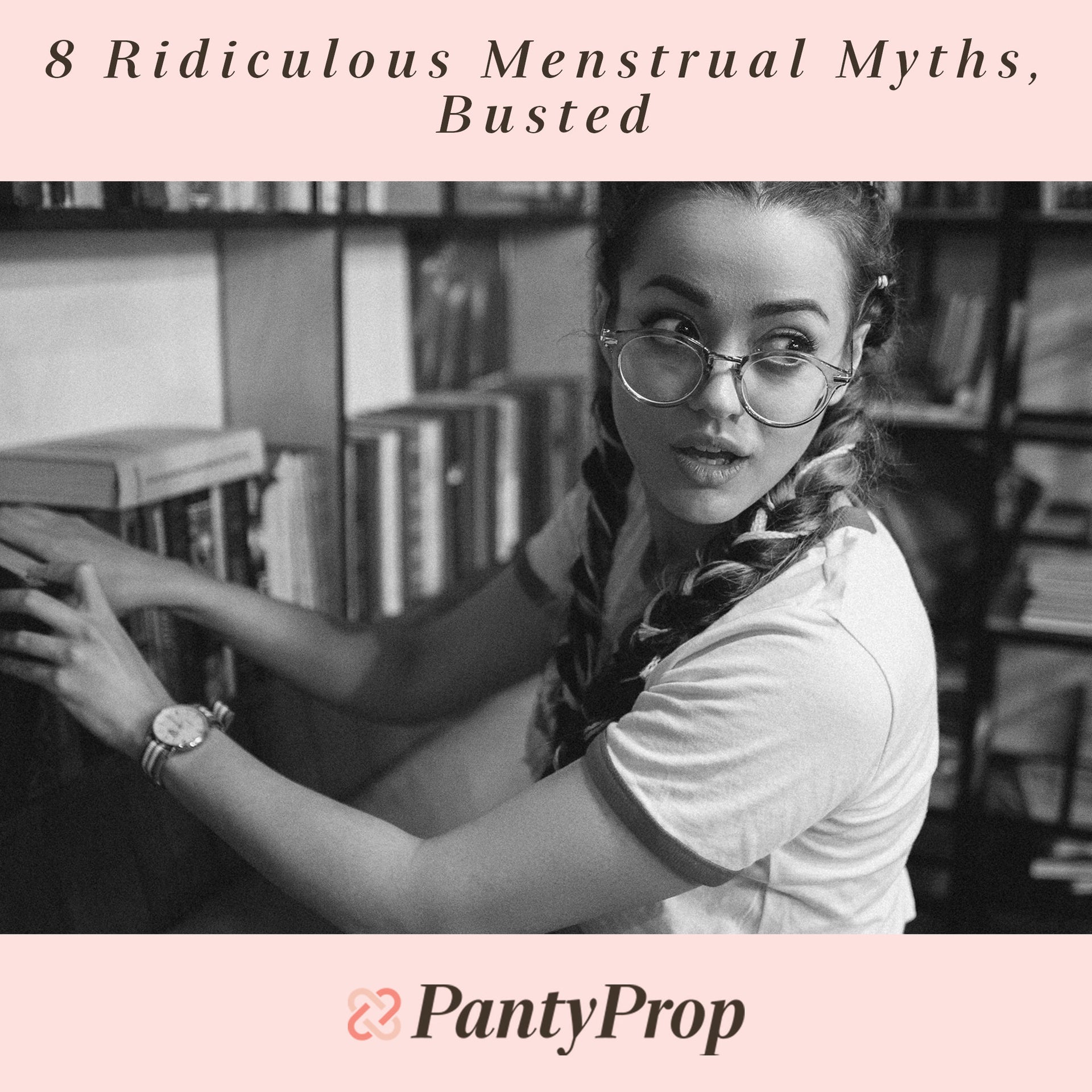 8 Ridiculous Menstrual Myths, Busted