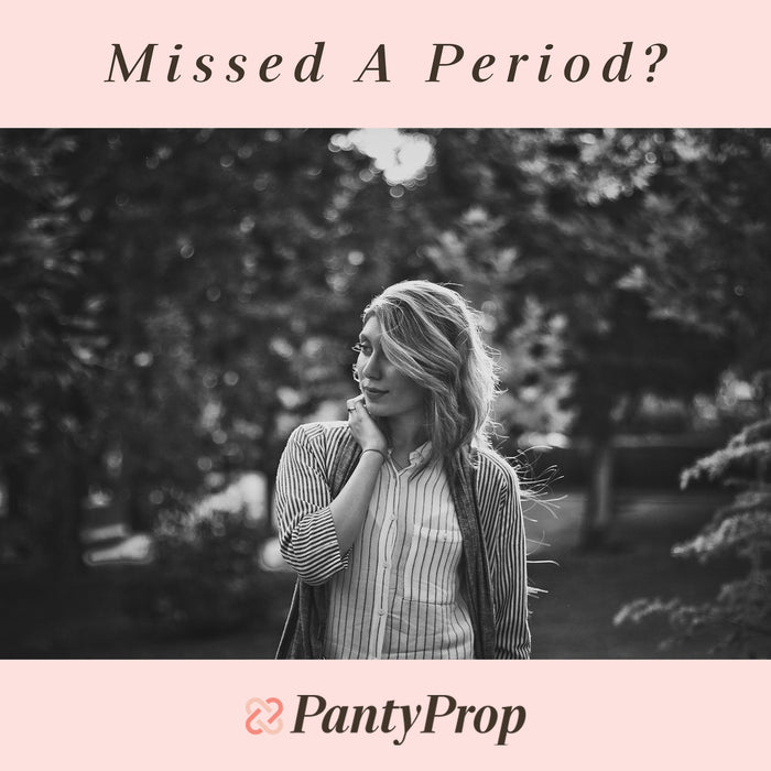 Missed A Period?