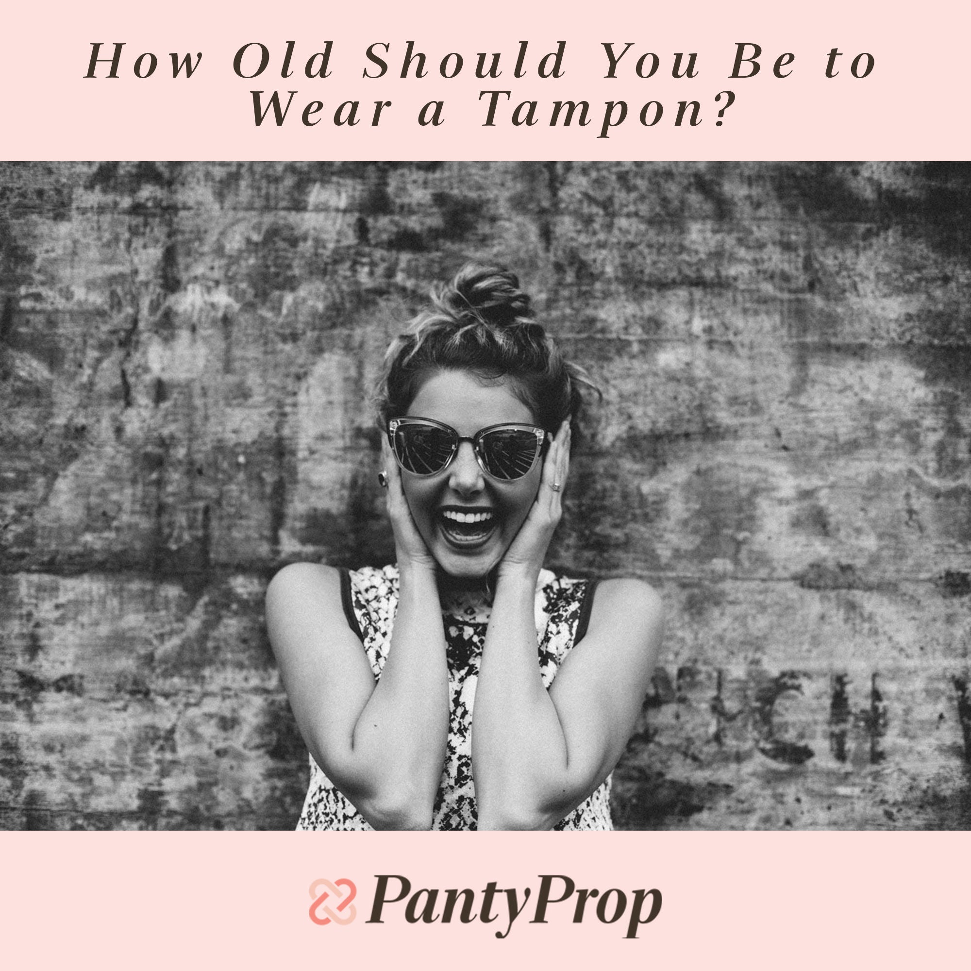 How Old Should You Be to Wear a Tampon? Ruby Love