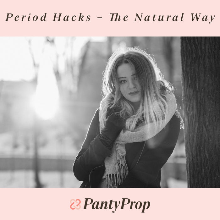 Period Hacks – The Natural Way