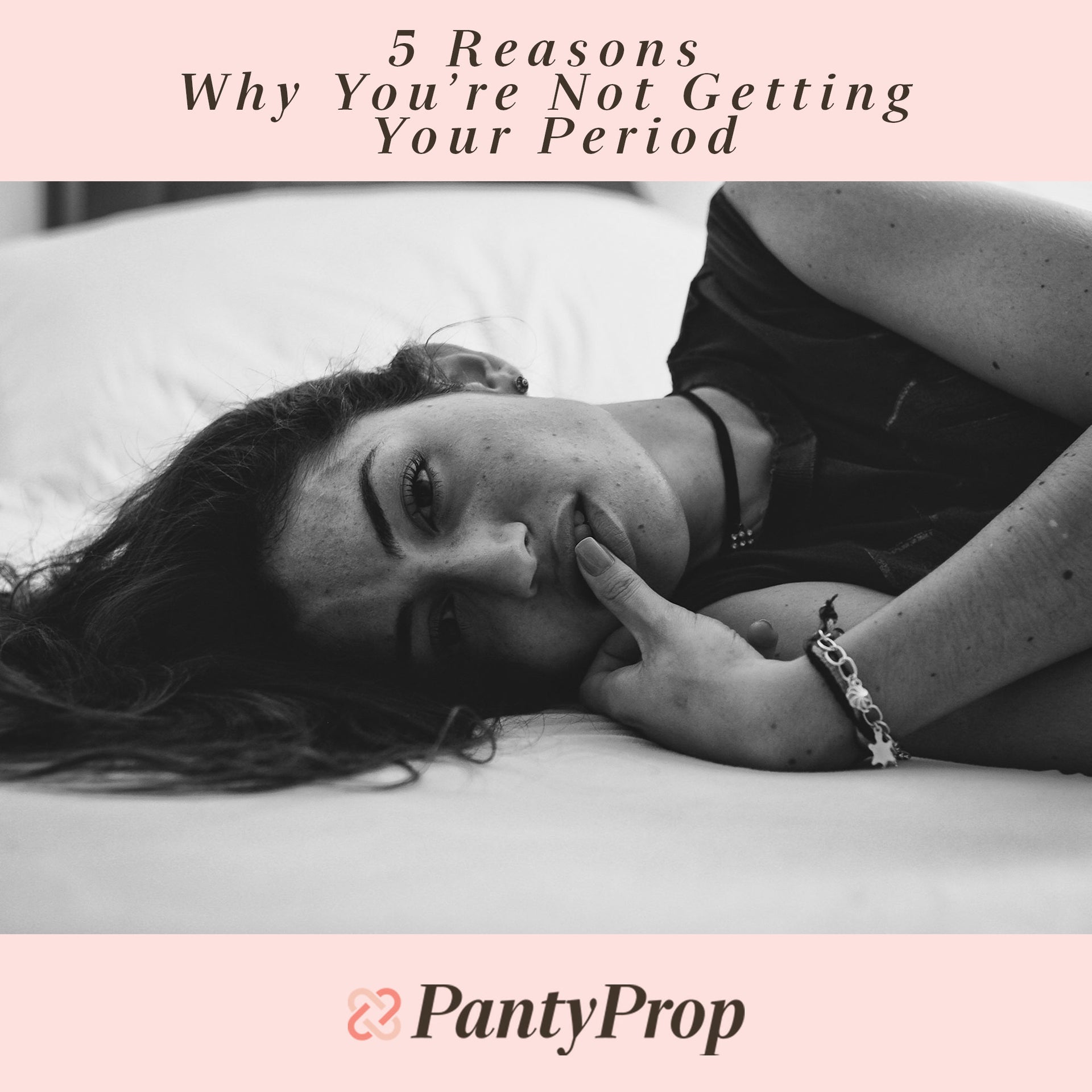 5 Reasons Why You’re Not Getting Your Period